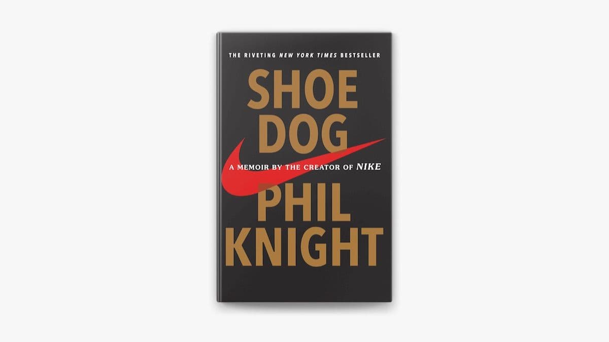 "Shoe Dog" by Phil Knight