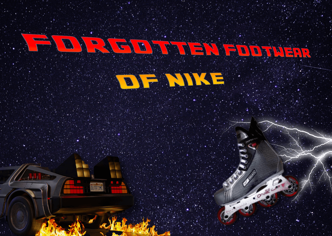 Forgotten Footwear of Nike