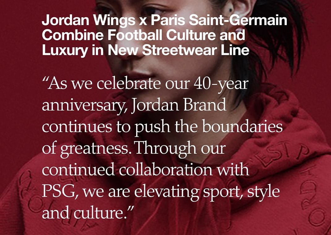 Jordan Brand statement on the Jordan Wings x Paris Saint-Germain Collection