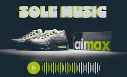 SOLE MUSIC: Air Max 95