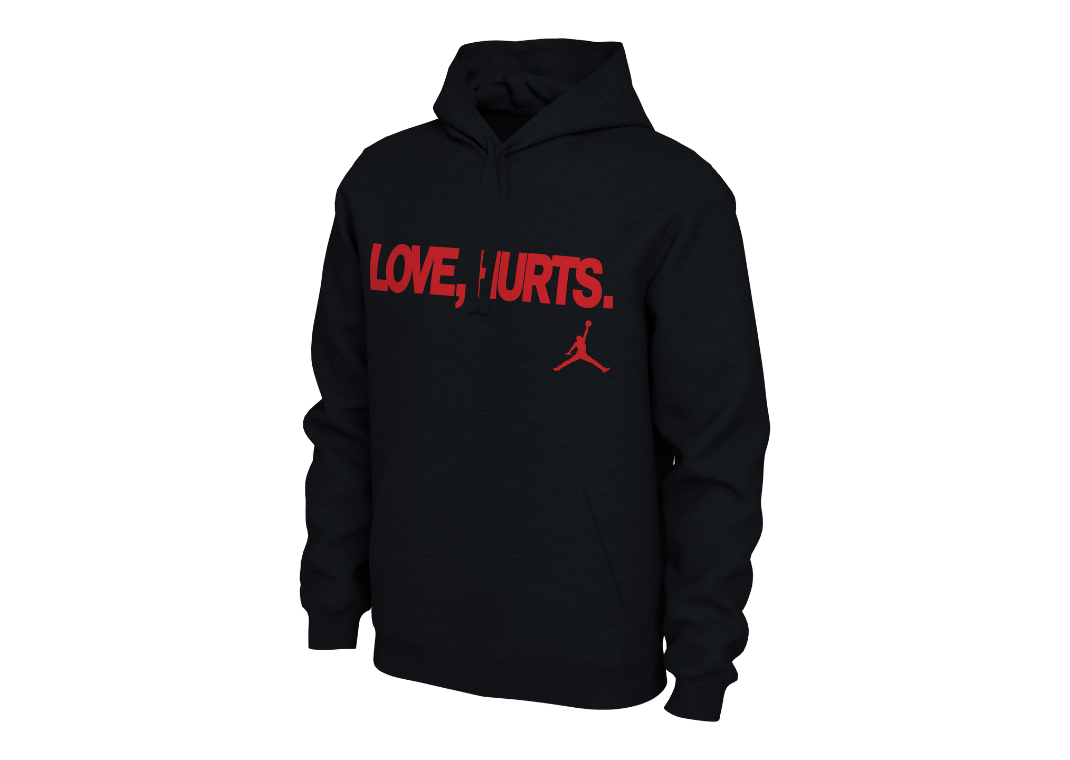 Love, Hurts Jordan Brand Hoodie