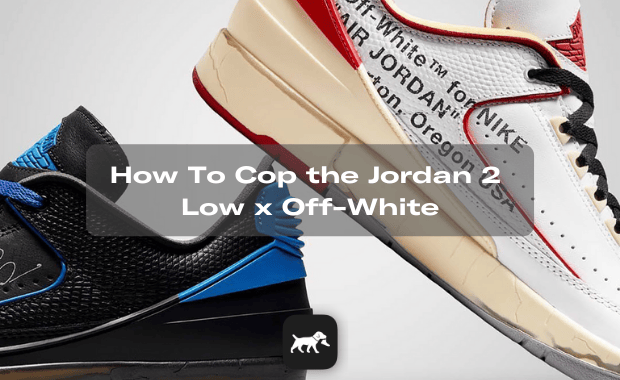 How to Cop the OFF-WHITE x Air Jordan 2 Low