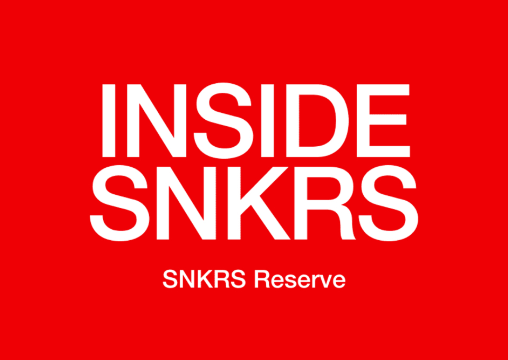 SNKRS Reserve