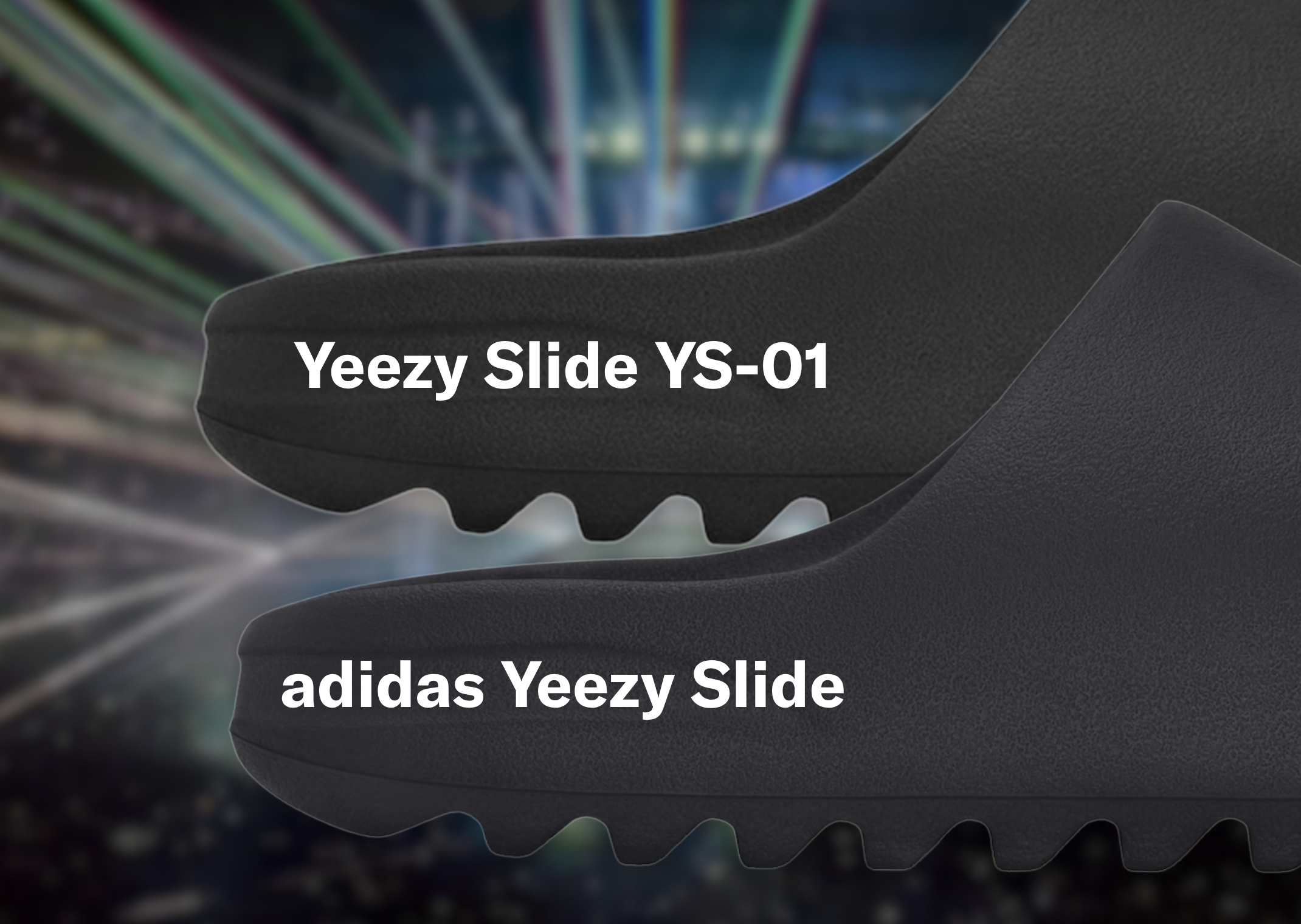 Yeezy Slide YS-01 (top) vs adidas Yeezy Slide (bottom)