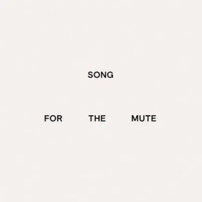 Song for the Mute